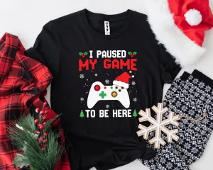 I Paused My Game To Be Here Shirt, Christmas Gaming Shirt, Kids Christmas Shirt